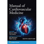 Manual of Cardiovascular Medicine,6th Edition