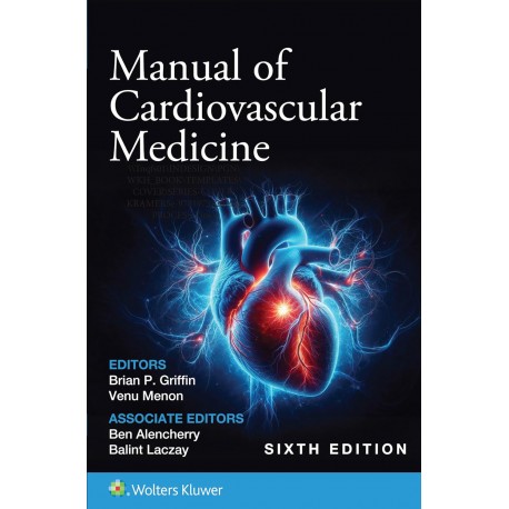 Manual of Cardiovascular Medicine,6th Edition