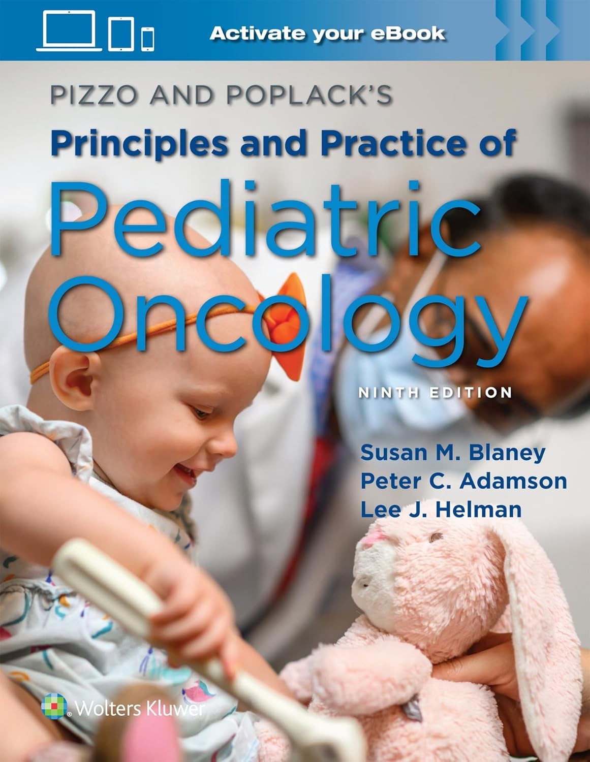 Pizzo & Poplack's Principles and Practice of Pediatric Oncology