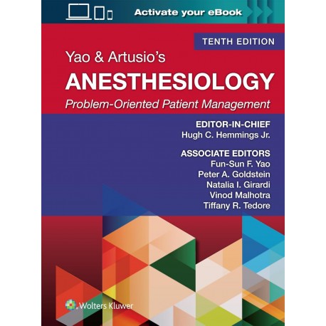 Yao & Artusio's Anesthesiology Problem-Oriented Patient Management 10 Edition