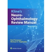 Kline’s Neuro-Ophthalmology Review Manual,9Edition