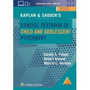 Kaplan & Sadock’s Concise Textbook of Child and Adolescent Psychiatry, 2nd Edition,