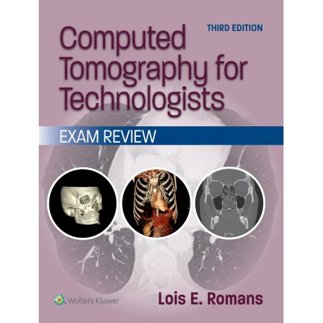 Computed Tomography for Technologists: Exam Review,3Edition