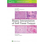 Biopsy Interpretation of Soft Tissue Tumors: Print + eBook with Multimedia,3Edition