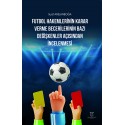 Futbol Hakemlerinin Karar Verme Becerilerinin Bazı Değişkenler Açısından İncelenmesi