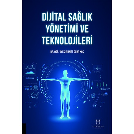Dijital Sağlık Yönetimi ve Teknolojileri