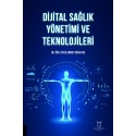 Dijital Sağlık Yönetimi ve Teknolojileri