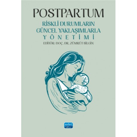 POSTPARTUM - Riskli Durumların Güncel Yaklaşımlarla Yönetimi