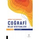 Coğrafi Yaklaşımlarla Coğrafi Bilgi Sistemleri