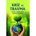 KRİZ VE TRAVMA Kuram ve Uygulamalarla Psikolojik Danışmanlık