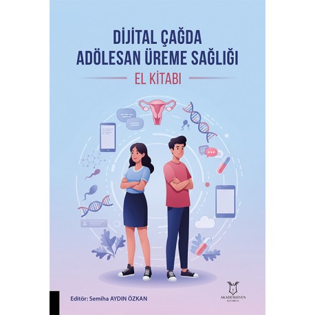 Dijital Çağda Adölesan Üreme Sağlığı El Kitabı