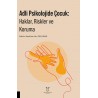 Adli Psikolojide Çocuk: Haklar, Riskler ve Koruma