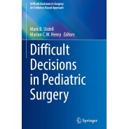 Difficult Decisions in Pediatric Surgery
