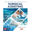 The Practice and Principles of Surgical Assisting