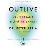 Outlive: Uzun Yaşama Bilimi ve Sanatı