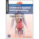 Fundamentals of Children's Applied Pathophysiology: An Essential Guide for Nursing and Healthcare Students