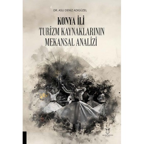 Konya İli Turizm Kaynaklarının Mekânsal Analizi