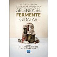 Gıda, Beslenme ve Gastronomi Yaklaşımıyla Geleneksel Fermente Gıdalar