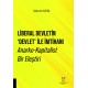Liberal Devletin 'Devlet' ile İmtihanı Anarko-Kapitalist Bir Eleştiri