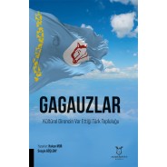 GAGAUZLAR Kültürel Direncin Var Ettiği Türk Topluluğu