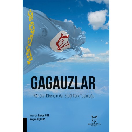 GAGAUZLAR Kültürel Direncin Var Ettiği Türk Topluluğu