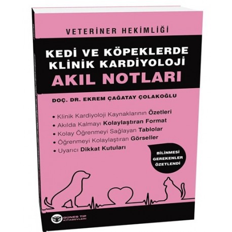 Veteriner Hekimliği Kedi ve Köpeklerde Klinik Kardiyoloji Akıl Notları