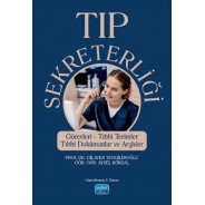 Tıp Sekreterliği - Görevleri, Tıbbi Terimler, Tıbbi Dokümanlar ve Arşivler
