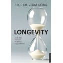 Longevity Sağlıklı, Mutlu ve Güzel Yaşlanmak