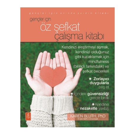 Gençler İçin Öz Şefkat Çalışma Kitabı