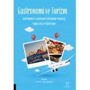 Gastronomi ve Turizm Gastronomi ve Gastronomi Turizminde Teknoloji, Yapay Zekâ ve Dijitalleşme