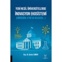 Yeni Nesil Üniversitelerde İnovasyon Ekosistemi (Dönüşüm, Etki ve Gelecek.. )