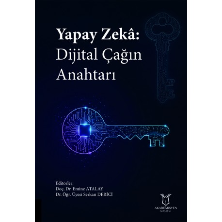 Yapay Zekâ: Dijital Çağın Anahtarı