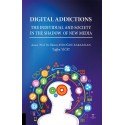 Digital Addictions The Individual and Society in the Shadow of New Media