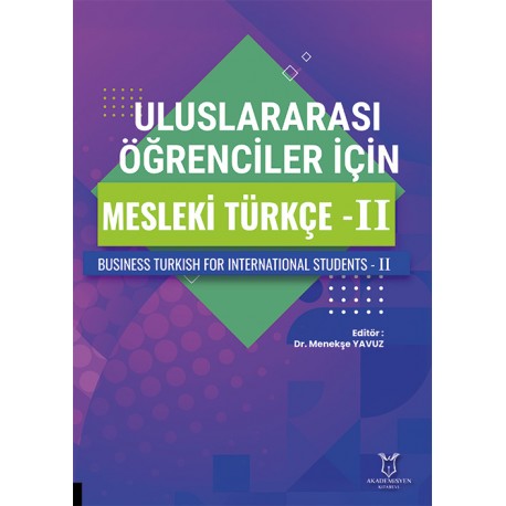 Uluslararası Öğrenciler için Mesleki Türkçe - II