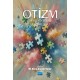 Otizm - Bir Spektrum Bozukluğu