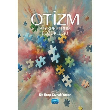 Otizm - Bir Spektrum Bozukluğu