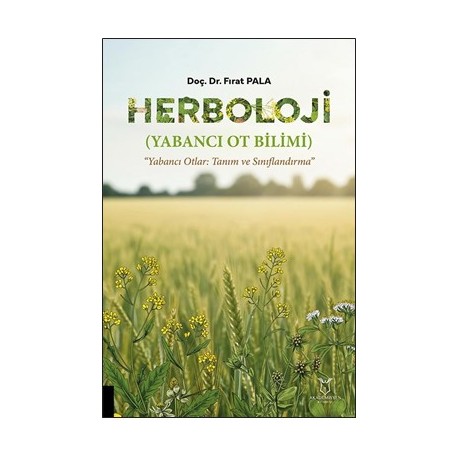 Herboloji (Yabancı Ot Bilimi) “Yabancı Otlar: Tanım ve Sınıflandırma”