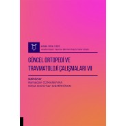 Güncel Ortopedi ve Travmatoloji Çalışmaları VII( AYBAK 2024 Güz )