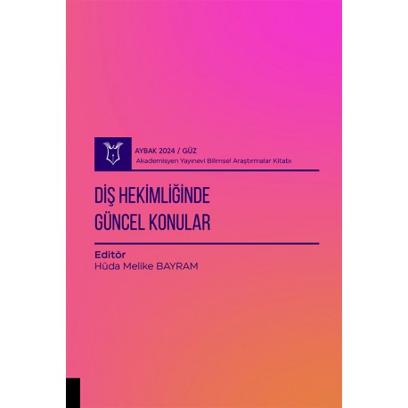 Diş Hekimliğinde Güncel Konular ( AYBAK 2025 Bahar )