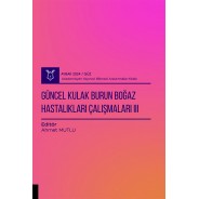 Güncel Kulak Burun Boğaz Hastalıkları Çalışmaları III( AYBAK 2024 Güz )