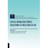 Sosyal Bilimlerde Güncel Araştırma ve İncelemeler VIII ( AYBAK 2025 Bahar )