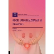 Güncel Üroloji Çalışmaları VII : İnkontinans ( AYBAK 2025 Bahar )