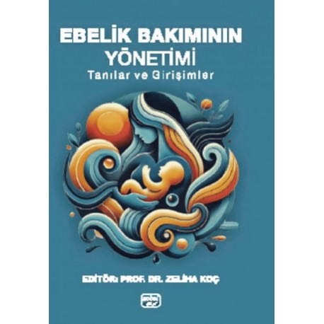 Ebelik Bakımının Yönetimi - Tanılar ve Girişimler