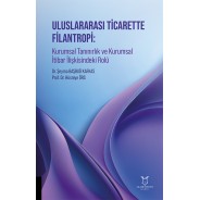 Uluslararası Ticarette Filantropi: Kurumsal Tanınırlık ve Kurumsal İtibar İlişkisindeki Rolü