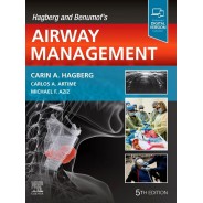 Hagberg and Benumof's Airway Management, 5th Edition