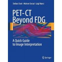 PET-CT Beyond FDG Authors Further product information A Quick Guide to Image Interpretation