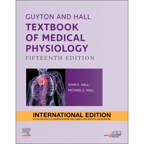 Guyton and Hall Textbook of Medical Physiology, 15th Edition