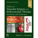 Atlas of Vascular Surgery and Endovascular Therapy Anatomy and Technique, 2nd Edition