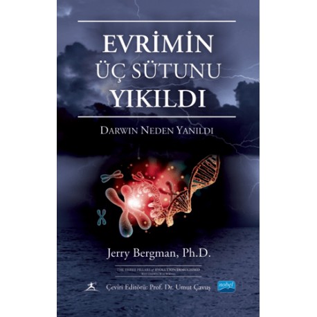 Evrimin Üç Sütunu Yıkıldı - Darwin Neden Yanıldı