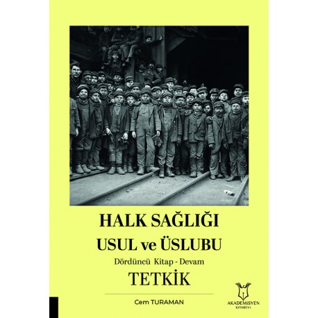 Halk Sağlığı Usul ve Üslubu Dördüncü Kitap-Devam-TETKİK Halk Sağlığı Usul ve Üslubu Dördüncü Kitap-Devam-TETKİK